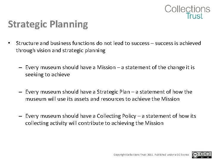 Strategic Planning • Structure and business functions do not lead to success – success