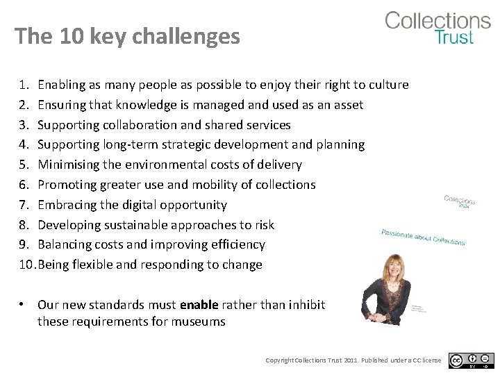 The 10 key challenges 1. Enabling as many people as possible to enjoy their