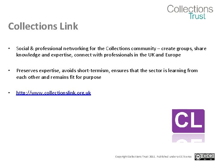 Collections Link • Social & professional networking for the Collections community – create groups,