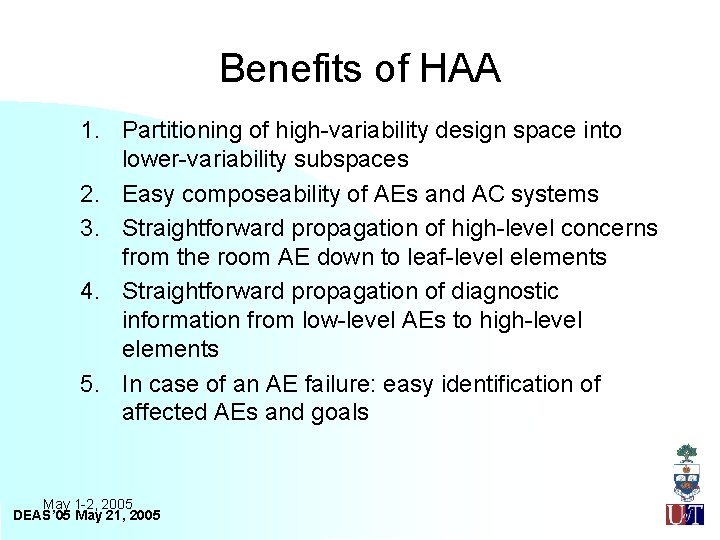 Benefits of HAA 1. Partitioning of high-variability design space into lower-variability subspaces 2. Easy