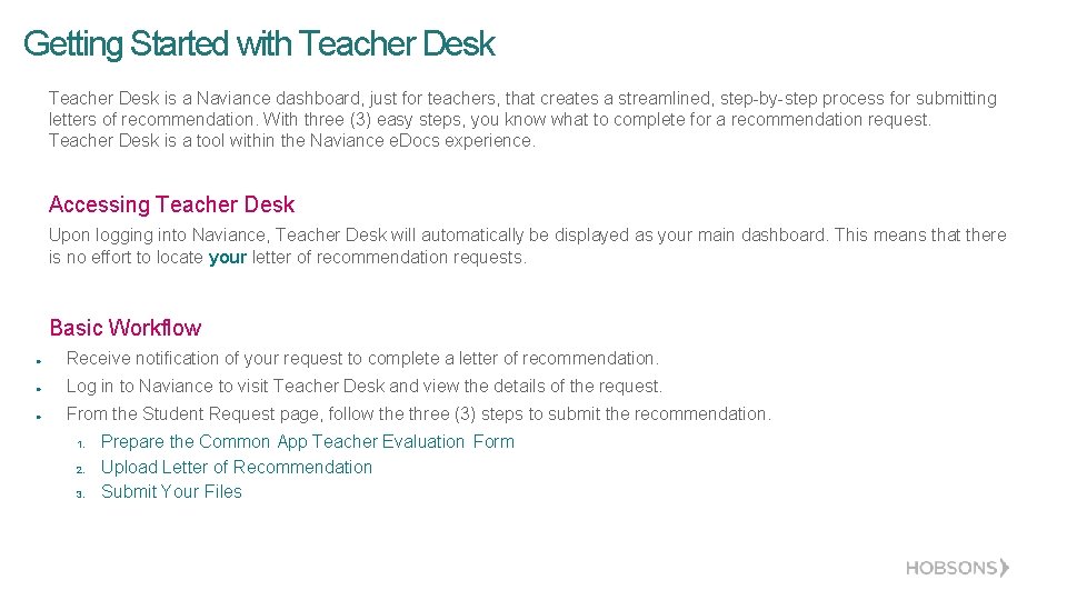 Getting Started with Teacher Desk is a Naviance dashboard, just for teachers, that creates