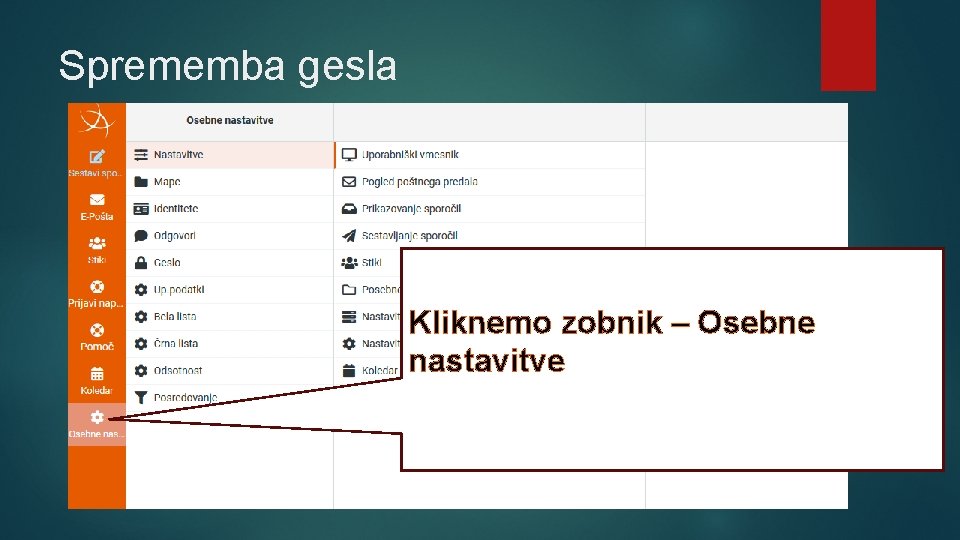 Sprememba gesla Kliknemo zobnik – Osebne nastavitve 