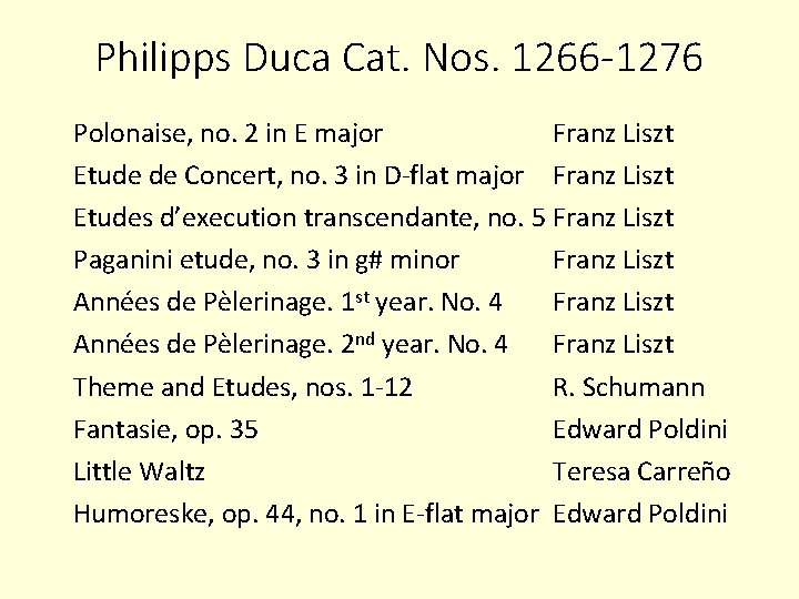 Philipps Duca Cat. Nos. 1266 -1276 Polonaise, no. 2 in E major Franz Liszt