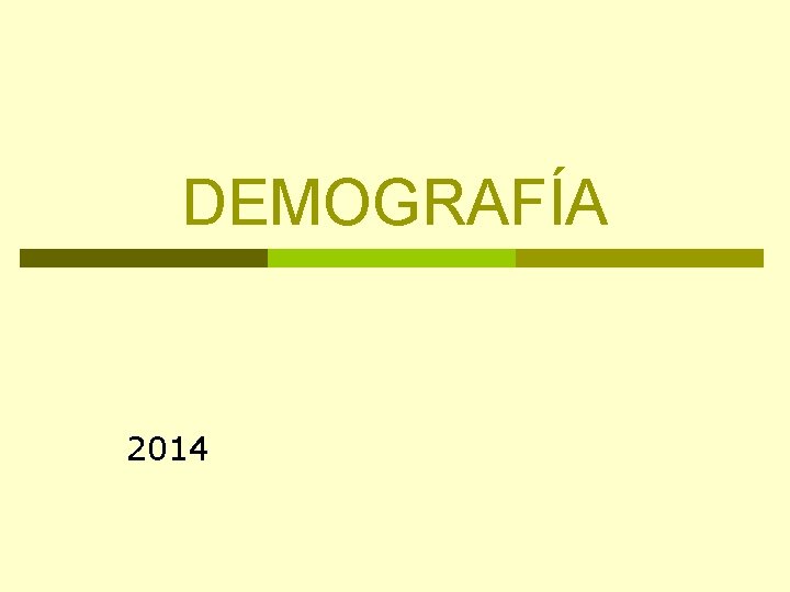 DEMOGRAFÍA 2014 