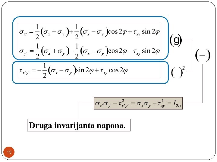 Druga invarijanta napona. 13 