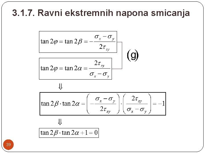 3. 1. 7. Ravni ekstremnih napona smicanja 39 