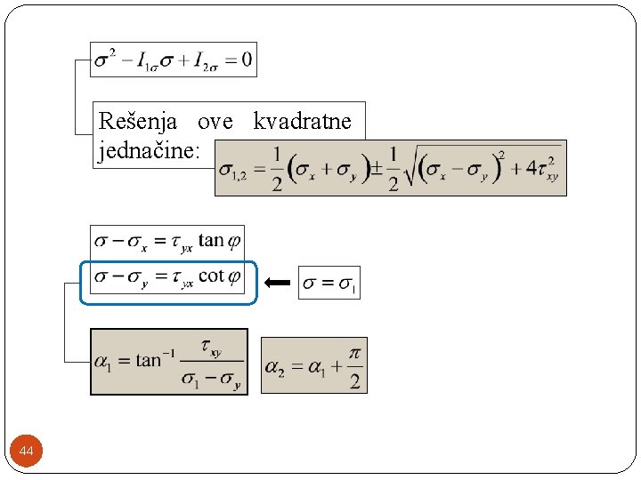 Rešenja ove kvadratne jednačine: 44 