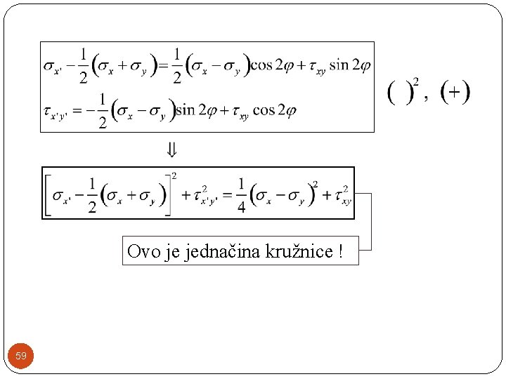 Ovo je jednačina kružnice ! 59 
