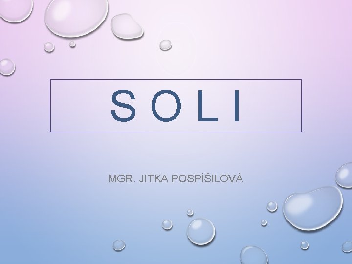 SOLI MGR. JITKA POSPÍŠILOVÁ 