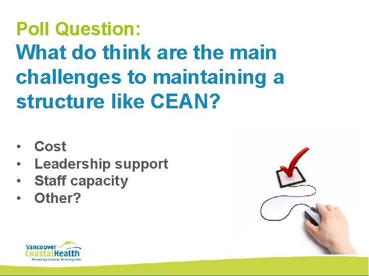Poll Question: What do think are the main challenges to maintaining a structure like Poll Question: What do think are the main challenges to maintaining a structure like