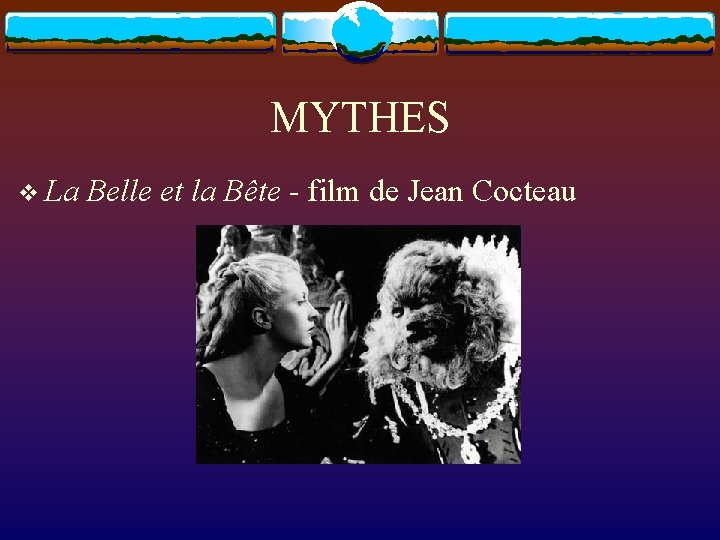 MYTHES v La Belle et la Bête - film de Jean Cocteau 