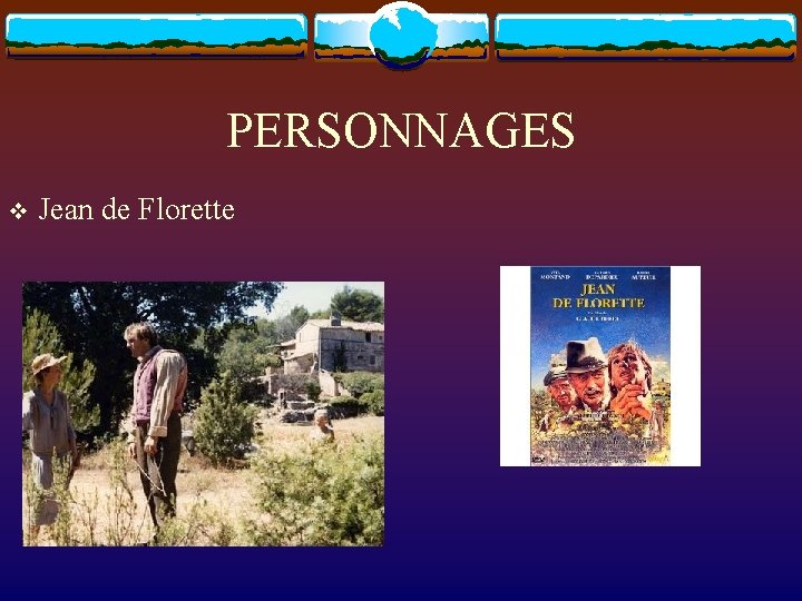 PERSONNAGES v Jean de Florette 