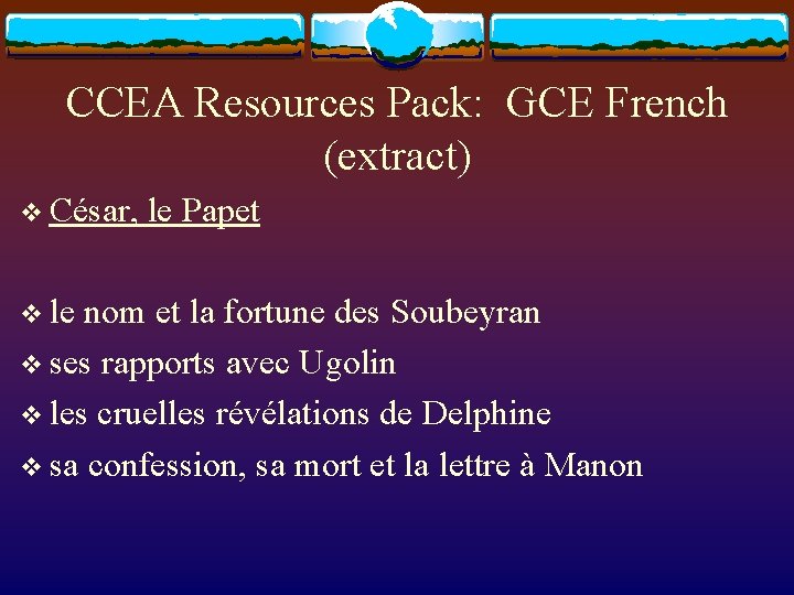 CCEA Resources Pack: GCE French (extract) v César, v le le Papet nom et