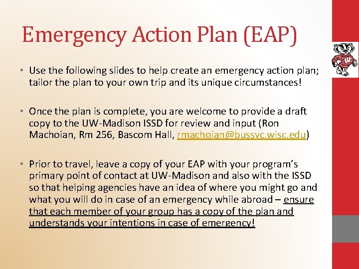 Emergency Action Plan (EAP) • Use the following slides to help create an emergency