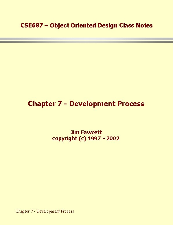 CSE 687 Object Oriented Design Class Notes Chapter