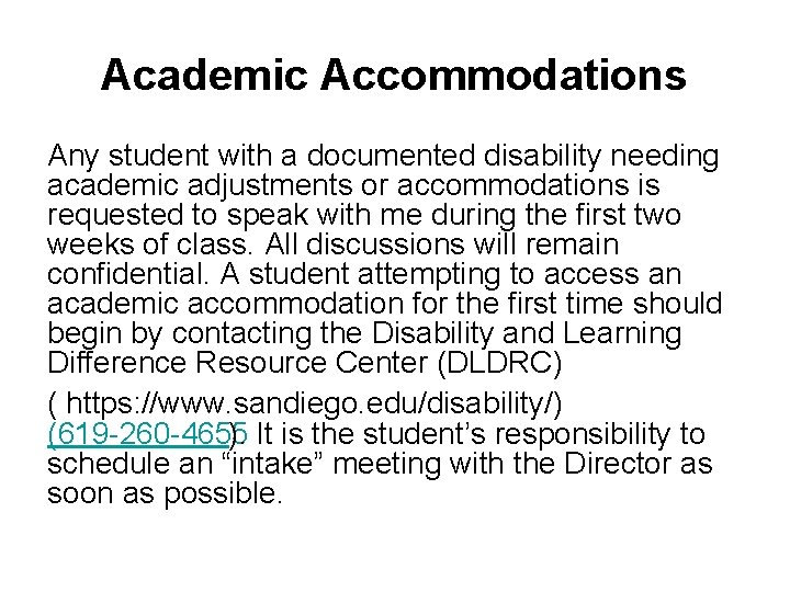 Academic Accommodations Any student with a documented disability needing academic adjustments or accommodations is