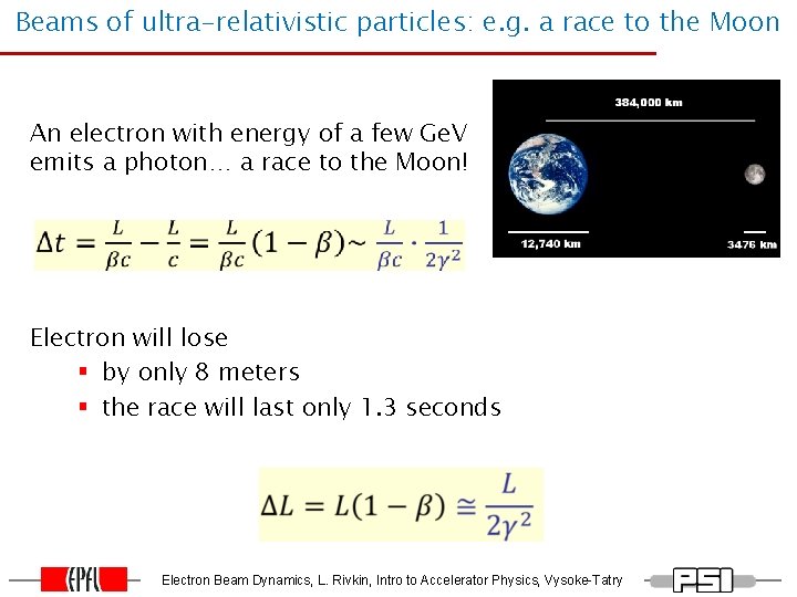 Beams to of ultra-relativistic particles: e. g. a race to the Moon Click edit Beams to of ultra-relativistic particles: e. g. a race to the Moon Click edit