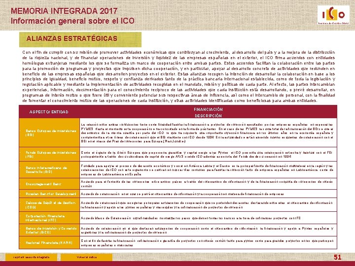 MEMORIA INTEGRADA 2017 Información general sobre el ICO ALIANZAS ESTRATÉGICAS Con el fin de