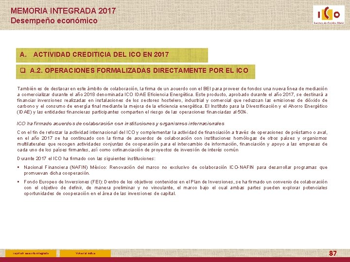 MEMORIA INTEGRADA 2017 Desempeño económico A. ACTIVIDAD CREDITICIA DEL ICO EN 2017 q A.