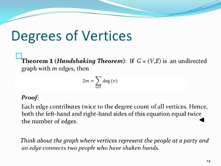 Degrees of Vertices � 14 