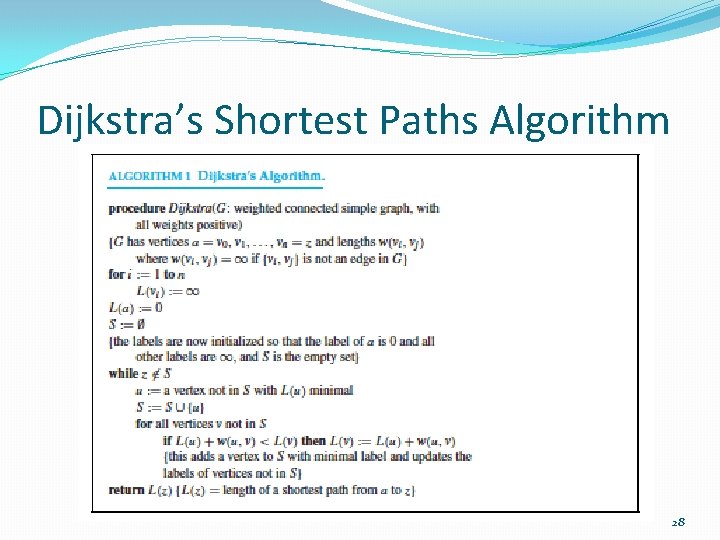 Dijkstra’s Shortest Paths Algorithm 28 