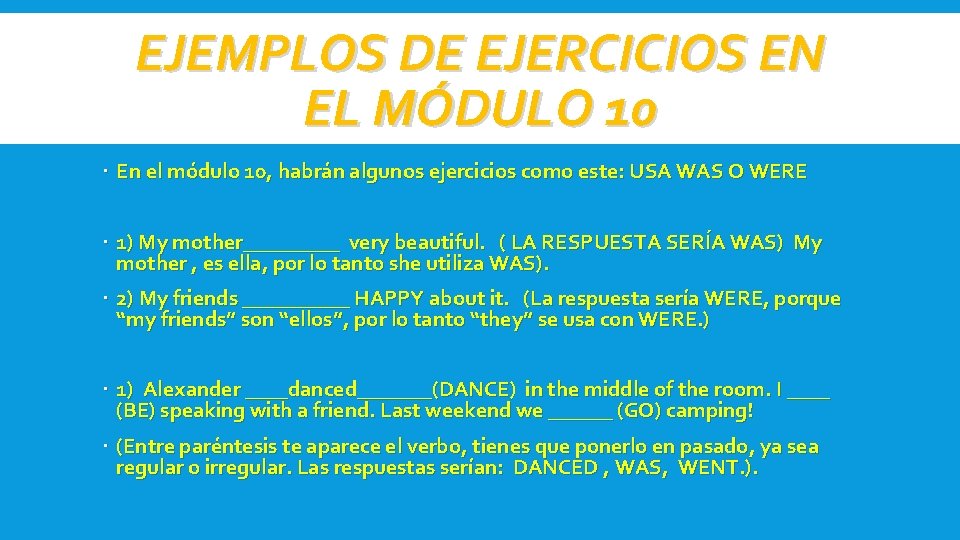 EJEMPLOS DE EJERCICIOS EN EL MÓDULO 10 En el módulo 10, habrán algunos ejercicios EJEMPLOS DE EJERCICIOS EN EL MÓDULO 10 En el módulo 10, habrán algunos ejercicios
