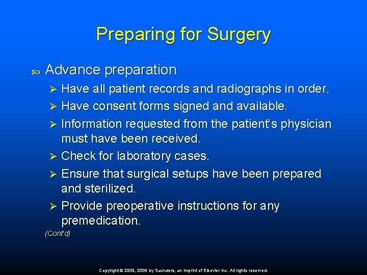 Preparing for Surgery Advance preparation Have all patient records and radiographs in order. Ø