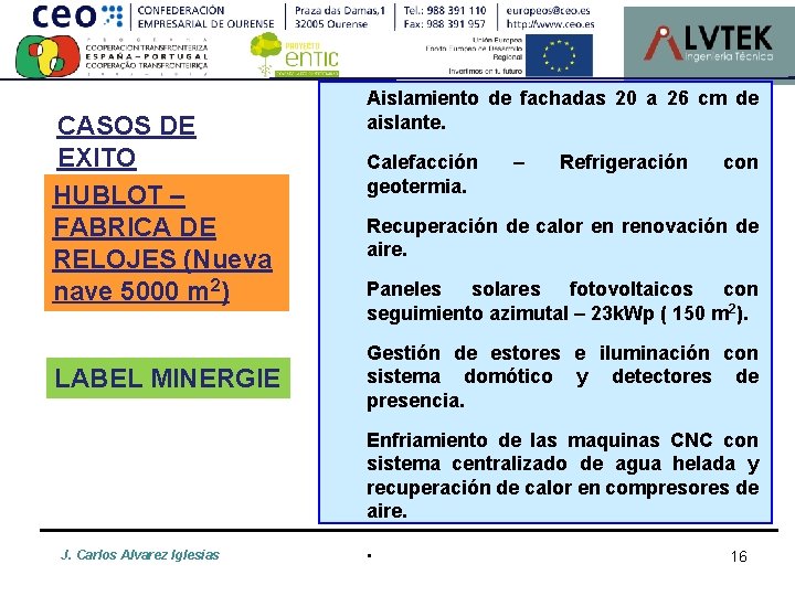 CASOS DE EXITO HUBLOT – FABRICA DE RELOJES (Nueva nave 5000 m 2) LABEL