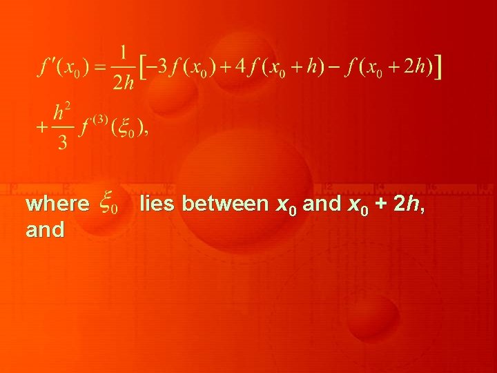 where and lies between x 0 and x 0 + 2 h, 