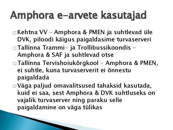Amphora e-arvete kasutajad � Kehtna VV – Amphora & PMEN ja suhtlevad üle DVK,