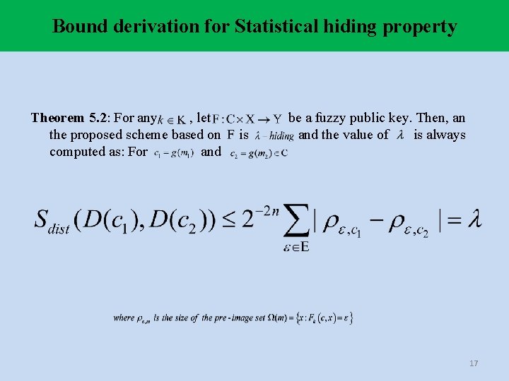 Bound derivation for Statistical hiding property Theorem 5. 2: For any , let the