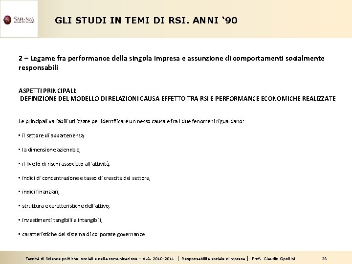 GLI STUDI IN TEMI DI RSI. ANNI ‘ 90 2 – Legame fra performance