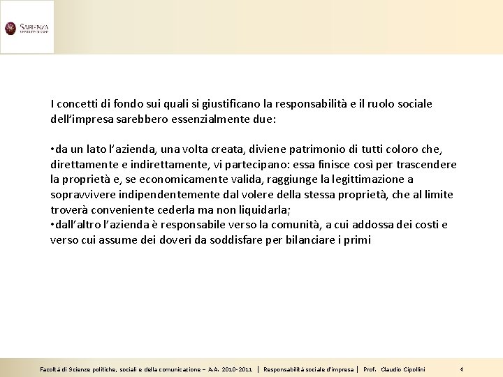 I concetti di fondo sui quali si giustificano la responsabilità e il ruolo sociale