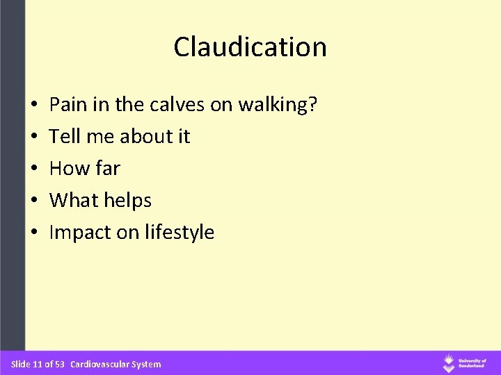 Claudication • • • Pain in the calves on walking? Tell me about it