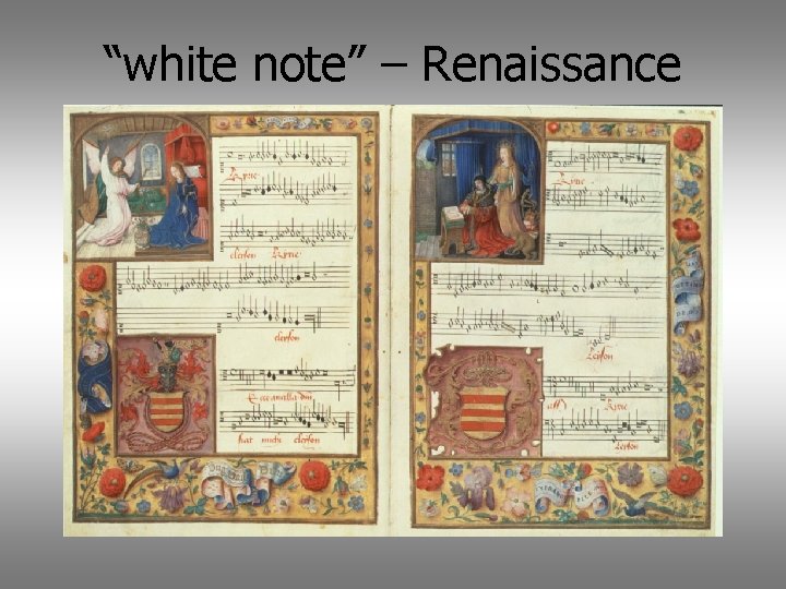 “white note” – Renaissance 