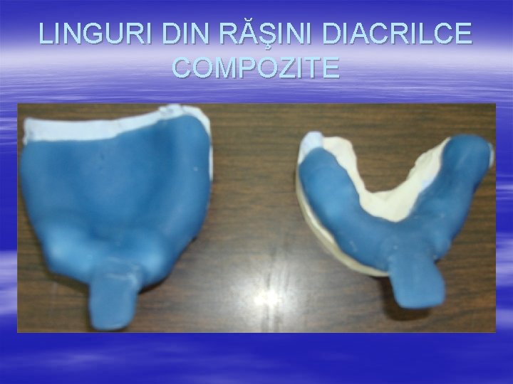 LINGURI DIN RĂŞINI DIACRILCE COMPOZITE 