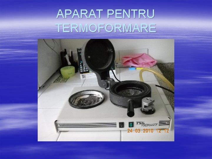 APARAT PENTRU TERMOFORMARE 
