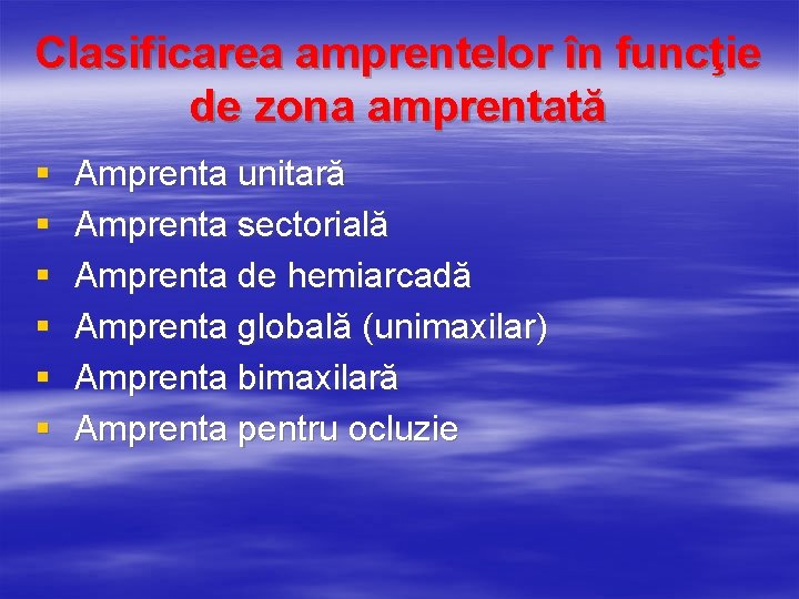Clasificarea amprentelor în funcţie de zona amprentată § § § Amprenta unitară Amprenta sectorială