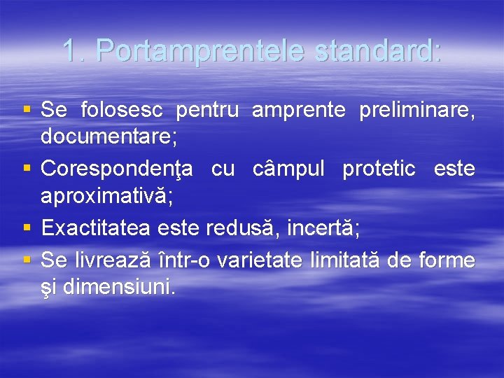 1. Portamprentele standard: § Se folosesc pentru amprente preliminare, documentare; § Corespondenţa cu câmpul