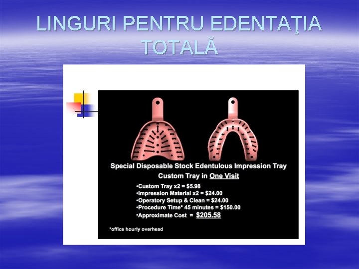 LINGURI PENTRU EDENTAŢIA TOTALĂ 