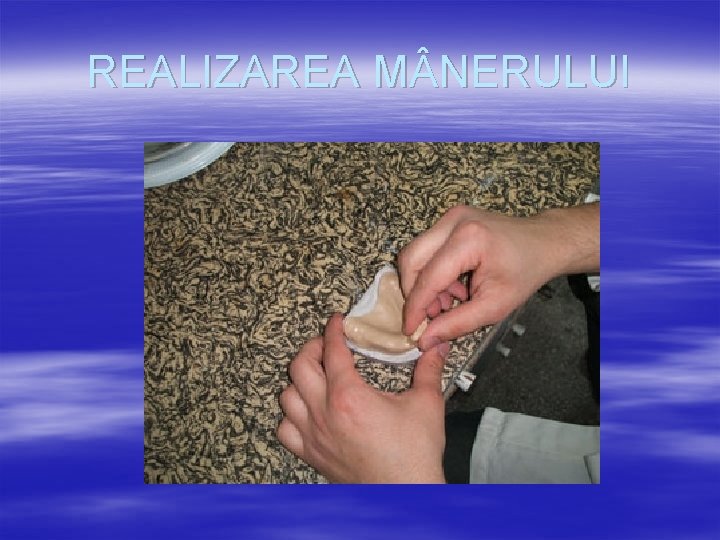 REALIZAREA M NERULUI 