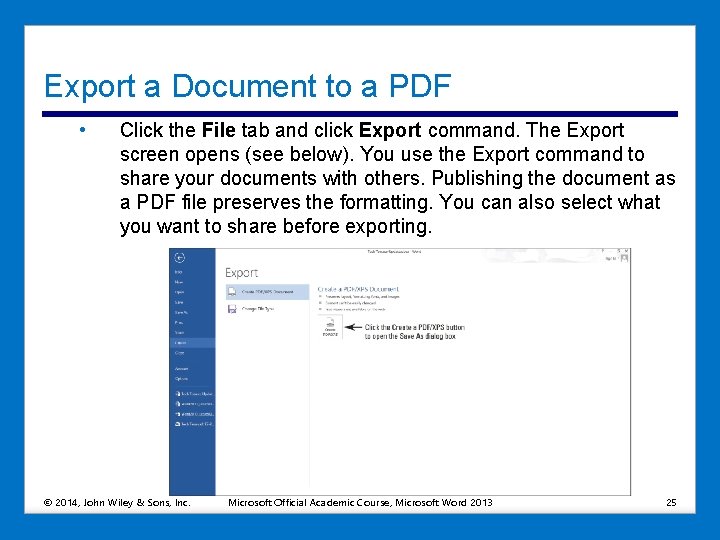 Export a Document to a PDF • Click the File tab and click Export