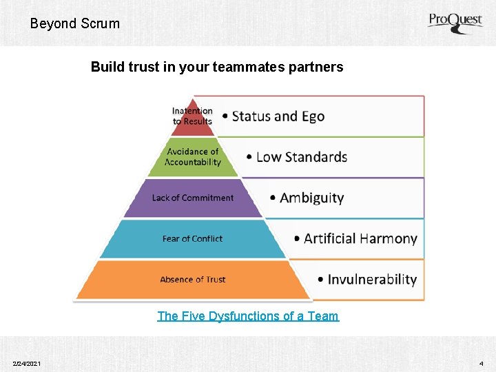 Beyond Scrum Build trust in your teammates partners The Five Dysfunctions of a Team