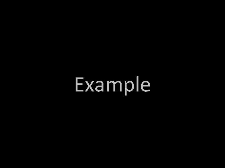 Example Example