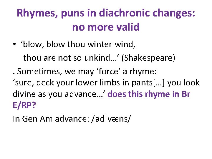 Rhymes, puns in diachronic changes: no more valid • ‘blow, blow thou winter wind,