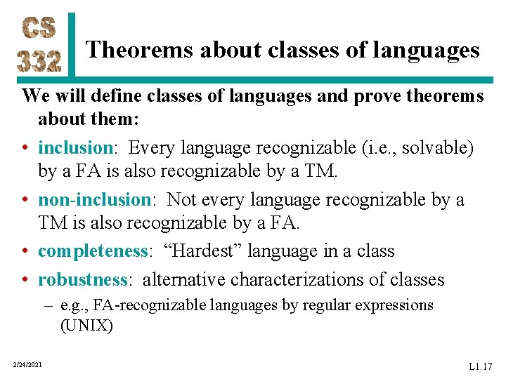 Theorems about classes of languages We will define classes of languages and prove theorems