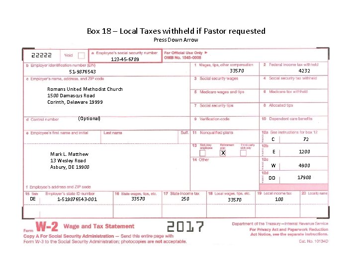 Box 18 – Local Taxes withheld if Pastor requested Press Down Arrow 123 -45