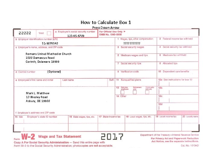 How to Calculate Box 1 Press Down Arrow 123 -45 -6789 51 -9876543 Romans