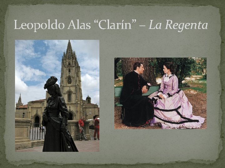 Leopoldo Alas “Clarín” – La Regenta 