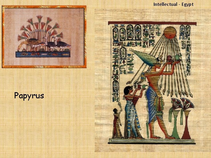 Intellectual - Egypt Papyrus 
